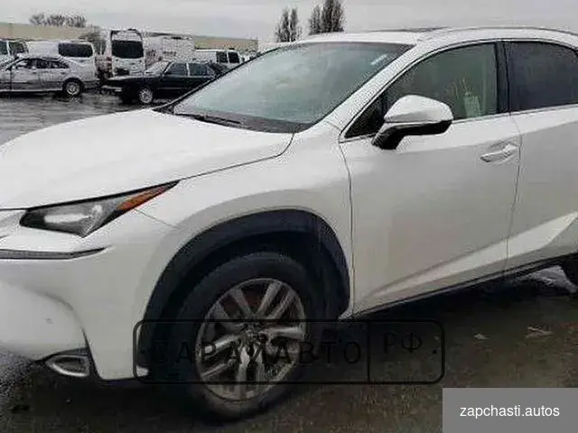 В полный разбор 2016 lexus NX 200T base #0 купить